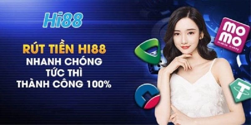 Hướng dẫn quy trình rút tiền Hi88 cụ thể nhất