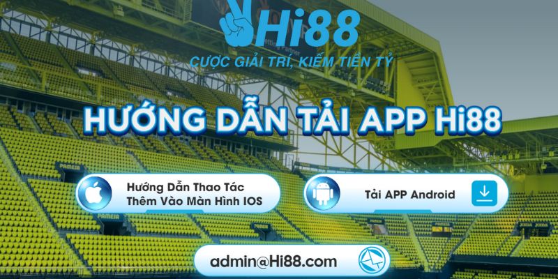 Hướng dẫn quá trình tải app Hi88 diễn ra đơn giản